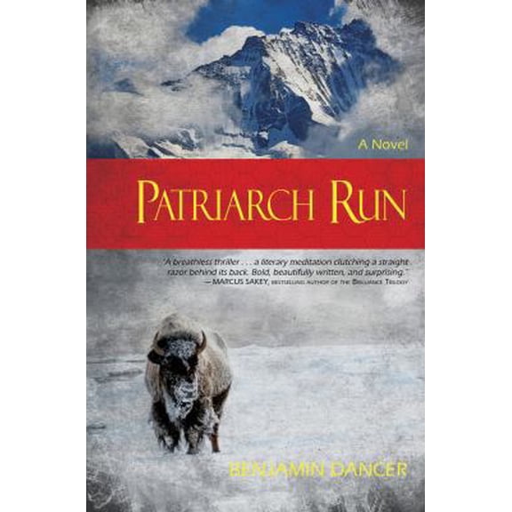 Pre-Owned Patriarch Run: A Novel (Paperback) 194228022X 9781942280224