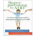 thumbnail image 1 of Superparenting for ADD: An Innovative Approach to Raising Your Distracted Child, 1 of 2