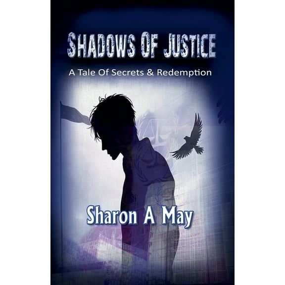 Shadows of Justice - A Tale of Secrets and Redemption, (Paperback)