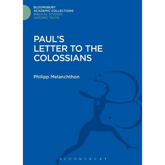 Bloomsbury Academic Collections: Biblica Paul's Letter to the Colossians, (Hardcover)