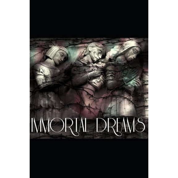 Immortal Dreams (Paperback)
