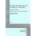 thumbnail image 1 of Pre-Owned The Life and Adventures of Nicholas Nickleby, Part One (Acting Edition for Theater Productions) (Paperback) 0822208172 9780822208174, 1 of 1