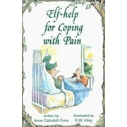 Elf-Help for Coping with Pain [Paperback - Used]