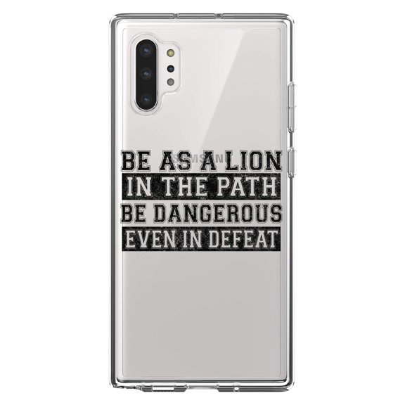 DistinctInk Clear Shockproof Hybrid Case for Galaxy Note 10 PLUS (6.8" Screen) - TPU Bumper Acrylic Back Tempered Glass Screen Protector - Be As A Lion - Dangerous in Defeat