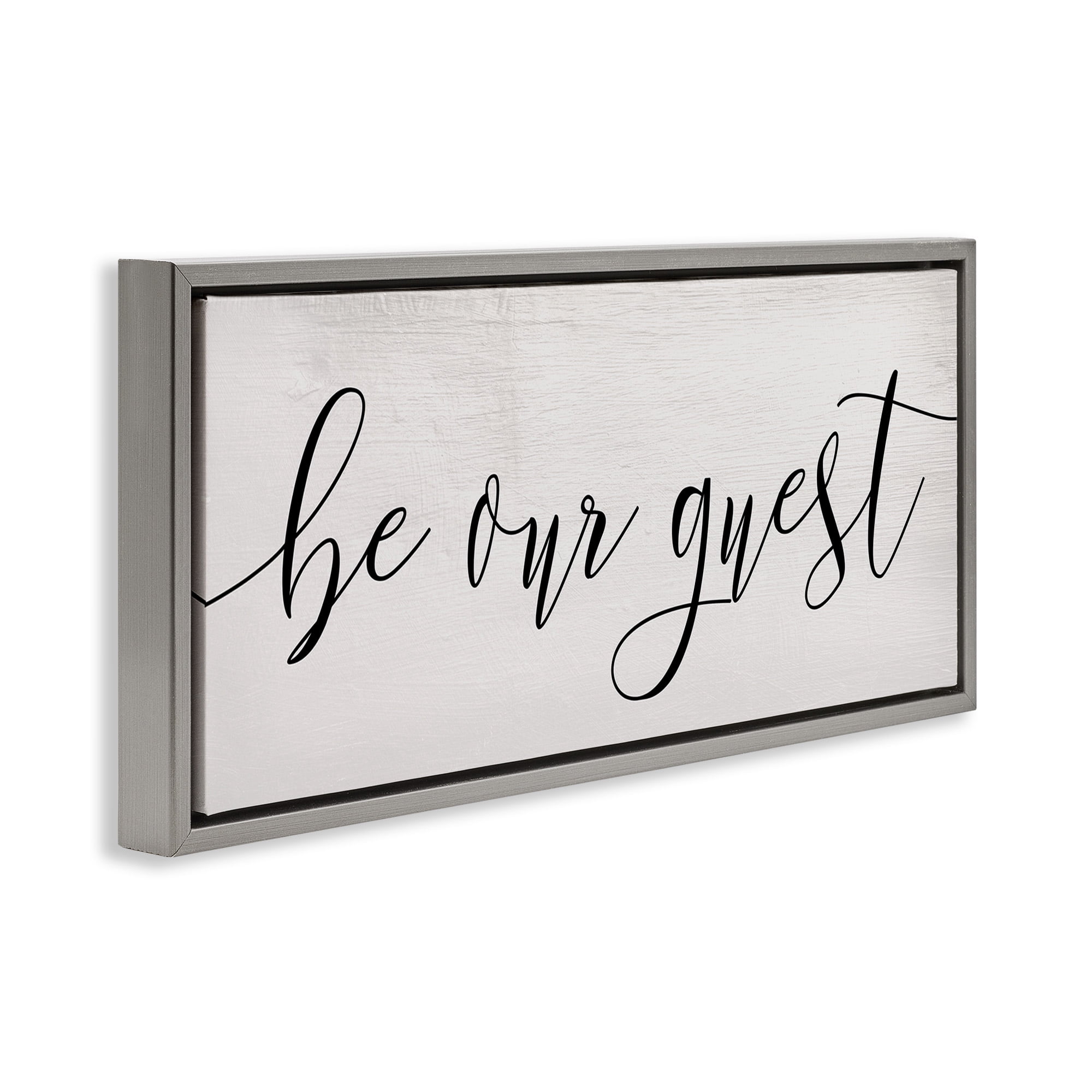 Stupell Industries Be Our Guest Script Inspirational Painting Gray Floater Framed Canvas Art Print Wall Art, 31 x 14