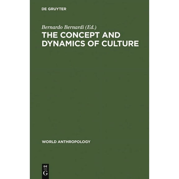 World Anthropology The concept and dynamics of culture, (Hardcover)
