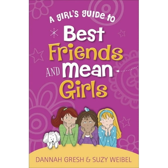 True Girl A Girl's Guide to Best Friends and Mean Girls, (Paperback)
