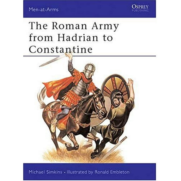Pre-Owned The Roman Army from Hadrian to Constantine 9780850453331