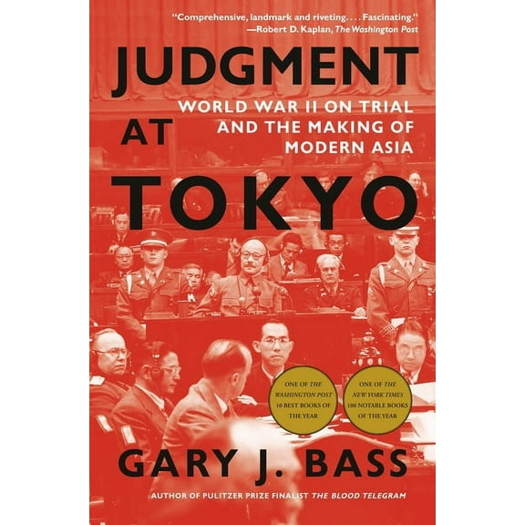 Judgment at Tokyo: World War II on Trial and the Making of Modern Asia, (Paperback)