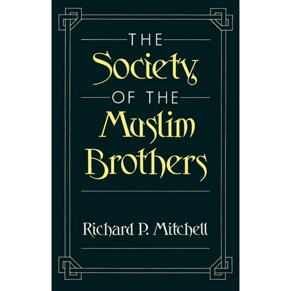 The Society of the Muslim Brothers, (Paperback)