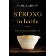 thumbnail image 2 of Strong in Battle: Why the Humble Will Prevail, 2 of 2