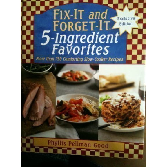 Fix-It and Forget-It 5-Ingredient Favorites : More Than 750 Comforting Slow-Cooker Recipes (Hardcover)