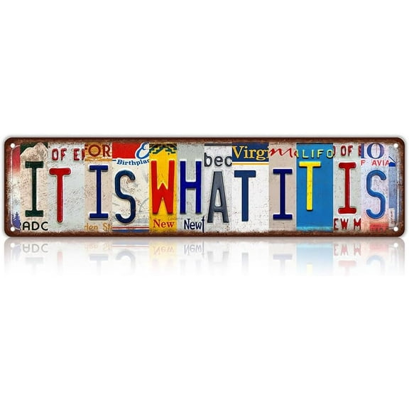 Vintage It Is What It Is Wall Decor Street Signs Bar Metal Tin Signs 16 x 4 Inches