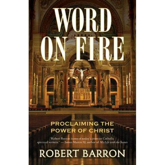 Pre-Owned Word on Fire: Proclaiming the Power of Christ (Paperback) 0824524535 9780824524531
