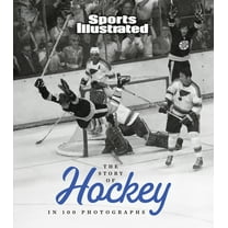 The Story of Hockey in 100 Photographs, (Hardcover)