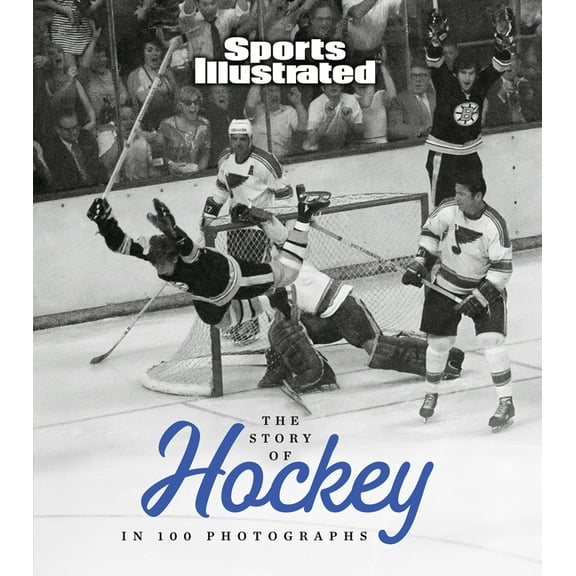 The Story of Hockey in 100 Photographs, (Hardcover)