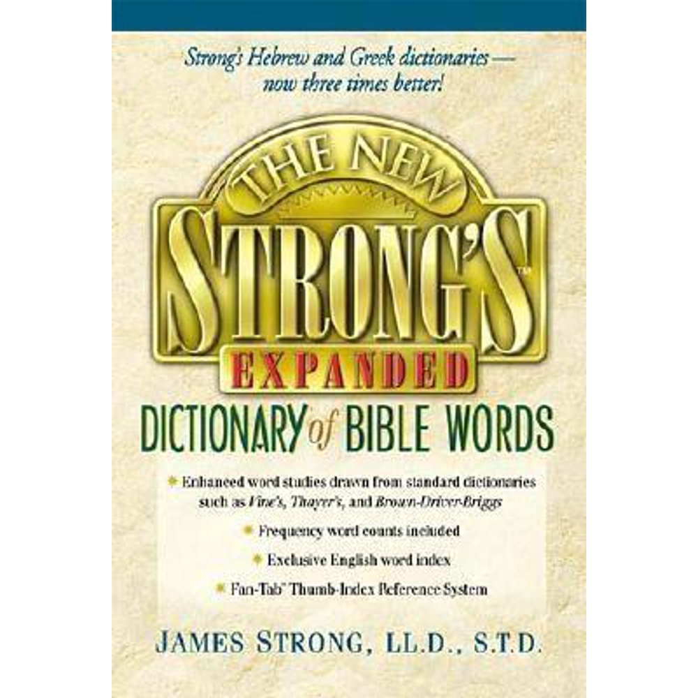 The New Strong's Expanded Dictionary of Bible Words (Hardcover