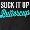 thumbnail image 3 of CafePress - Suck It Up Buttercup Long Sleeve T Shirt - Long Sleeve Dark T-Shirt, 3 of 4