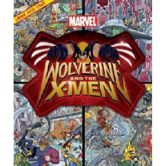 Pre-Owned Look Find Wolverine and Xmen (Look and Find Book) (Hardcover) 1412735920 9781412735926