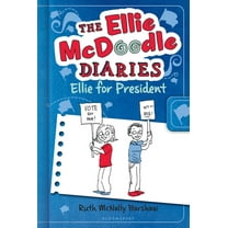 Ellie McDoodle The Ellie McDoodle Diaries 5: Ellie for President, Book 5, (Hardcover)
