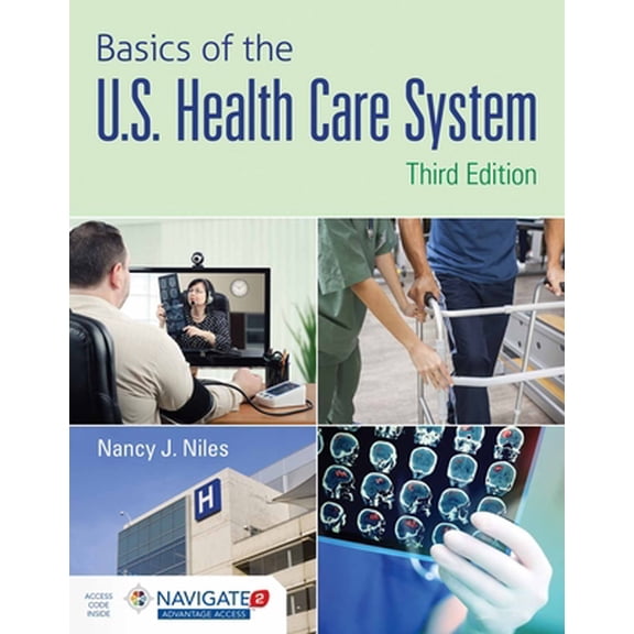 Pre-Owned Basics of the U.S. Health Care System [With Access Code] (Paperback) 1284102882 9781284102888