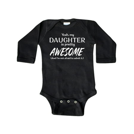 

Inktastic Yeah My Daughter is Pretty Awesome Gift Baby Boy or Baby Girl Long Sleeve Bodysuit