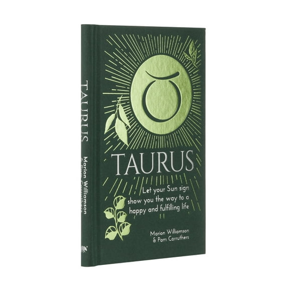 Arcturus Astrology Library Taurus: Let Your Sun Sign Show You the Way to a Happy and Fulfilling Life, (Hardcover)
