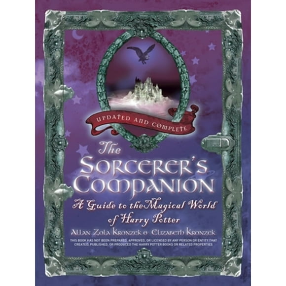 Pre-Owned The Sorcerer's Companion: A Guide to the Magical World of Harry Potter (Paperback 9780307885135) by Allan Zola Kronzek, Elizabeth Kronzek