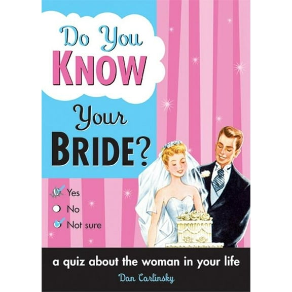 Do You Know Your Bride?