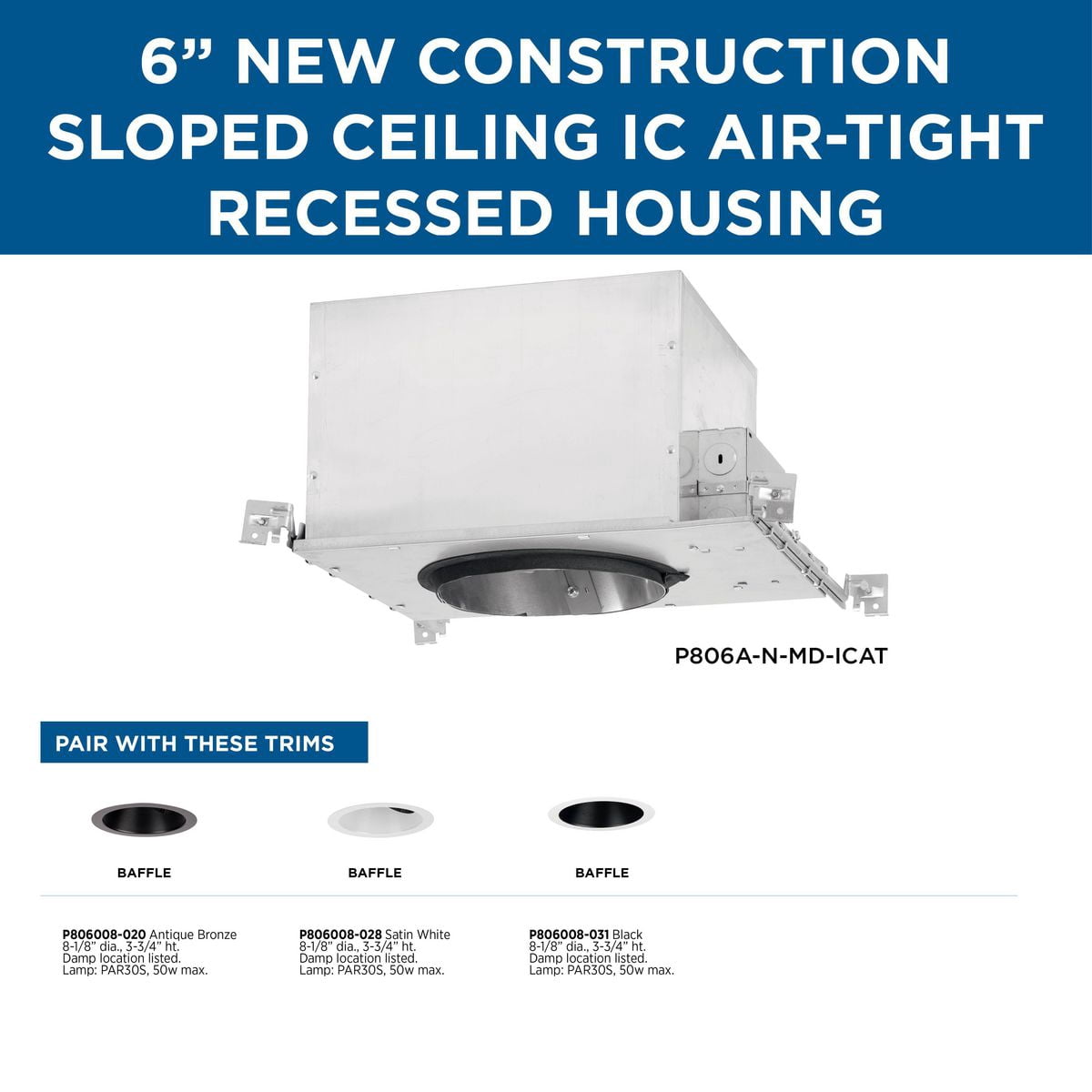 6" Recessed Slope Ceiling New Construction IC Air-Tight Housing