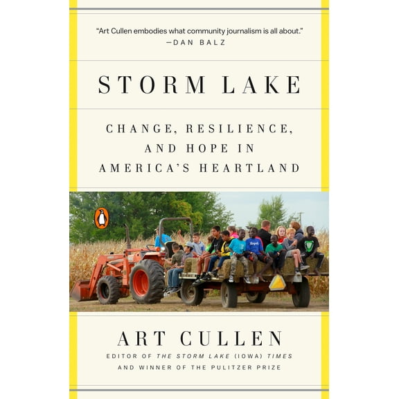 Pre-Owned Storm Lake: Change, Resilience, and Hope in America's Heartland (Paperback) 0525558896 9780525558897