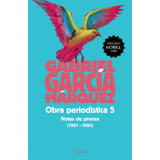 OBRA PERIODISTICA 5 NOTAS DE PRENSA DIANA MEXICO GABRIEL GARCIA MARQUEZ