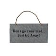thumbnail image 1 of Cheungs FP-4043B Galvanized Wall Sign With Rope Handle - Dont Go Away Mad Just Go Away, 1 of 10