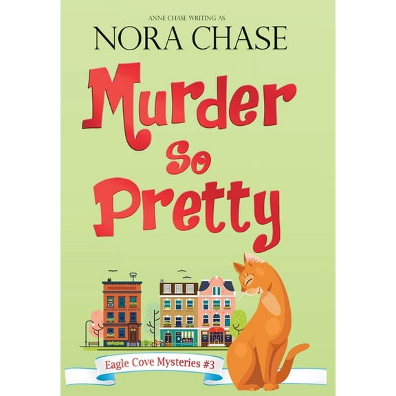 Eagle Cove Mysteries Murder So Pretty, Book 3, (Hardcover)