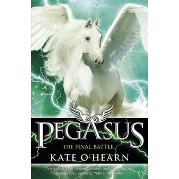 Pegasus et la Fin de l'Olympe: Livre 6 (Pégase)