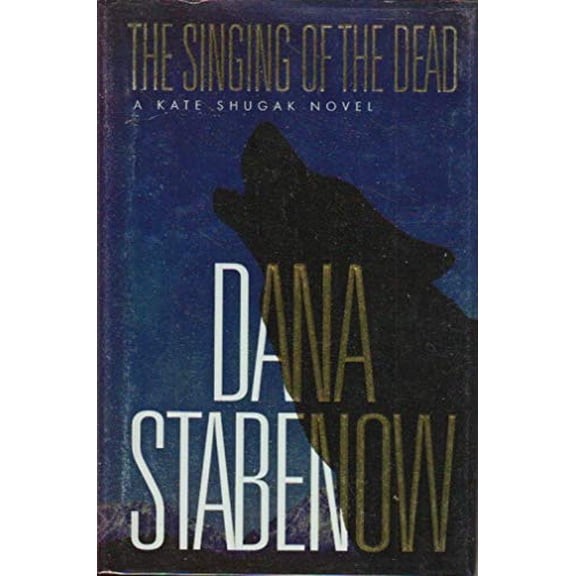 Pre-Owned The Singing of the Dead (Kate Shugak Novels), 9780312209575, 0312209576, Hardcover, First Edition edition