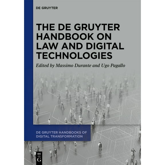 de Gruyter Handbooks of Digital Transfor The de Gruyter Handbook on Law and Digital Technologies, Book 4, (Hardcover)