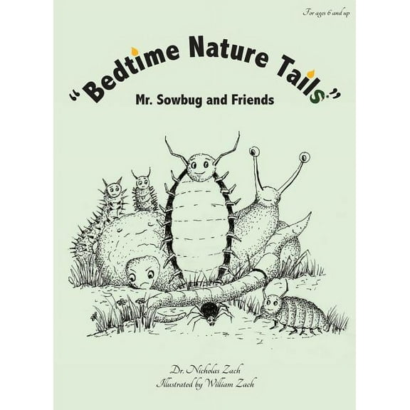 Bedtime Nature Tails "Bedtime Nature Tails": Mr. Sowbug and Friends, Book 1, (Hardcover)