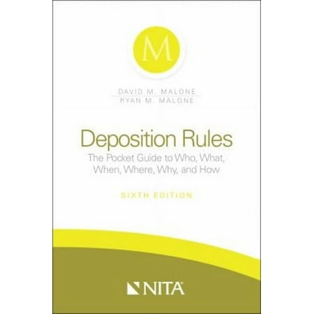 Pre-Owned Deposition Rules: The Pocket Guide to Who, What, When, Where, Why, and How (Spiral-bound) 1601564961 9781601564962