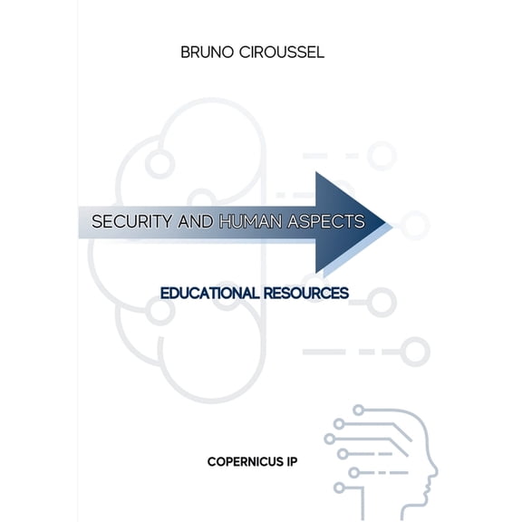 Security and human aspects: Educational resources, (Paperback)