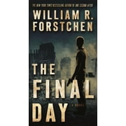 A John Matherson Novel: The Final Day : A John Matherson Novel (Series #3) (Paperback)