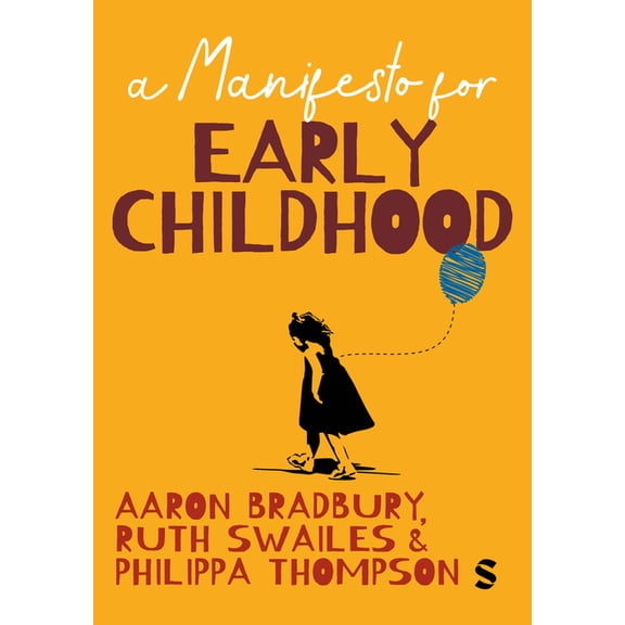 A Manifesto for Early Childhood, (Paperback)