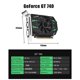 thumbnail image 3 of Tarjeta GráFica GeForce GT740 2GB GDDR3 128 Bit 993MHz 1250MHz 28 Nm PCle X16 2.0 VGA+HD+DVI Tarjeta de Video, 3 of 10