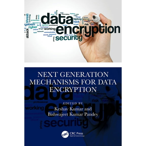 Next Generation Mechanisms for Data Encryption, (Hardcover)