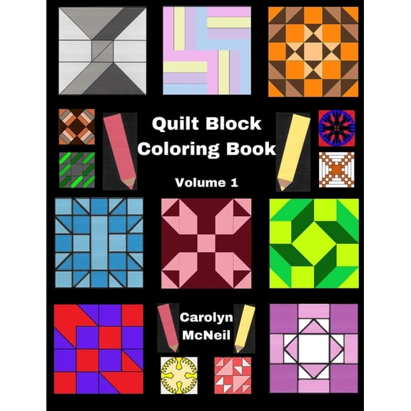 Quilt Block Coloring Books: Quilt Block Coloring Book: Volume 1 (Paperback)
