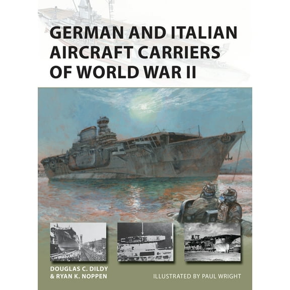 New Vanguard German and Italian Aircraft Carriers of World War II, Book 306, (Paperback)
