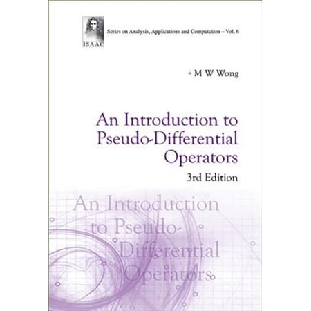 Pre-Owned Analysis Applications and Computation: Introduction to Pseudo-Differential Operators an (3rd Edition) (Hardcover)
