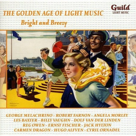 Bright & Breezy - The Golden Age of Light Music: Bright & Breezy [CD]