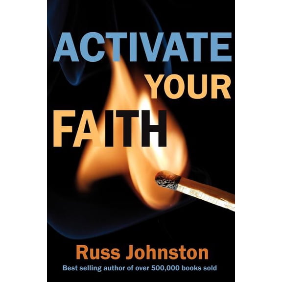 Activate Your Faith, (Paperback)