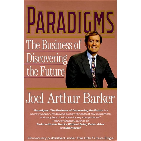 Paradigms: Business of Discovering the Future, the, (Paperback)